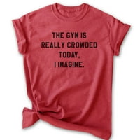 Фитнесът е претъпкан днес, представям си риза, мъжка риза на унизинг, риза за тренировка, иронична риза за упражнения, Heather Red, 3x-голяма